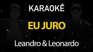 Eu Juro  Leandro e Leonardo Karaokê Classics Collection [upl. by Micky104]