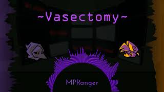 Vasectomy Vivisection Remix  Friday Night Foundation [upl. by Encrata54]