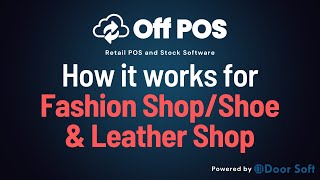 Why Off POS Best Software for Fashion ShopShoe amp Leather Shop [upl. by Honniball]