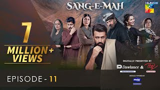 SangeMah EP 11 Eng Sub 20 Mar 22  Presented by Dawlance amp Itel Mobile Powered By Master Paints [upl. by Ahsilrak793]