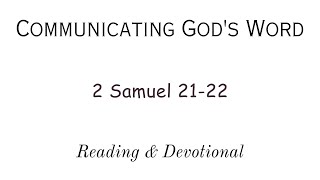 quotReading amp Devotional of 2 Samuel 2122quot [upl. by Averell841]