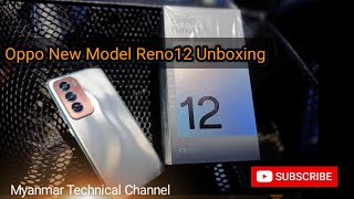 Oppo Reno12 Unboxing in Myanmar unboxing oppo reno12 tutorial [upl. by Assele]