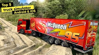 Top 5 Best Truck Simulator Games for Android  Realistic truck simulator games for android amp iOS [upl. by Juliet948]