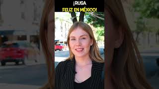 ¡Rusa Feliz en México 🙌🏼😍🇷🇺🇲🇽 shorts youtubeshorts extranjerosenmexico [upl. by Blau]