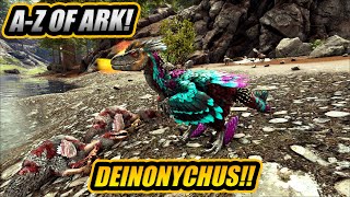 AZ Of Ark The DEINONYCHUS And Why Its The Boss Killer Dino  Ark Survival Evolved [upl. by Scevo]