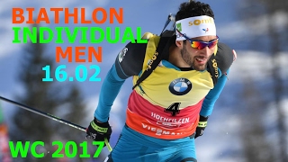 BIATHLON MEN INDIVIDUAL 16022017 World Championships Hochfilzen Austria [upl. by Ardnwahsal]