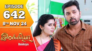 Ilakkiya Serial  Episode 642  8th Nov 2024  Shambhavy  Nandan  Sushma Nair [upl. by Enaenaj]