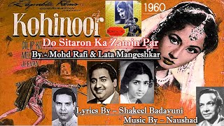 Do Sitharon Ka Zamin Par  Lata amp Mohd Rafi  Film KOHINOOR 1960 songs Hindi vinyl [upl. by Adlee374]