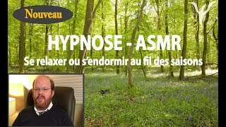 Hypnose ASMR  relaxation sommeil quotAu fil des saisonsquot [upl. by Nahpos]