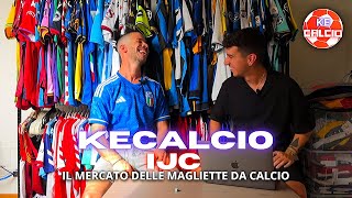 SCOPRIAMO IL MERCATO DELLE MAGLIETTE DA CALCIO CON IJC  KeCalcio [upl. by Daly]