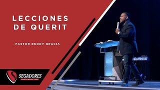 Lecciones de Querit  Pastor Ruddy Gracia [upl. by Ecnadnac277]