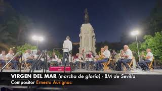 VIRGEN DEL MAR marcha de gloria  Compositor Ernesto Aurignac [upl. by Krakow]