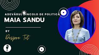 MAIA SANDU  Adevarul Dincolo de Politica [upl. by Anastase835]