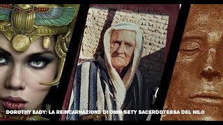 Dorothy Eady La reincarnazione di Omm Seti Sacerdotessa del Nilo [upl. by Aicemaj439]