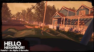 HELLO NEIGHBOR MOD KIT  FATEFUL AN ALPHA 2 REMAKE 20 [upl. by Marienthal988]