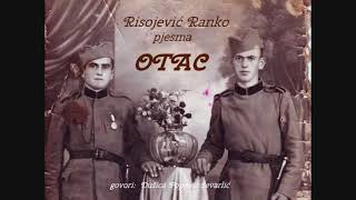 Ranko Risojević PJESMA OTAC [upl. by Gnuh]