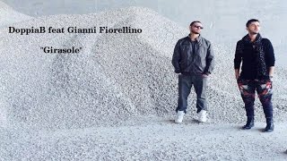 DoppiaB feat Gianni Fiorellino  Girasole [upl. by Endora441]