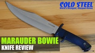 Cold Steel Marauder Bowie Review  OsoGrandeKnives [upl. by Retsim]