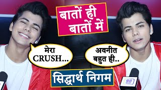 Siddharth Nigam ने Avneet Kaur संग RELATIONSHIP amp Love पर किया खुलासा Baaton Hi Baaton Mein [upl. by Attennyl]