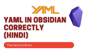 YAML in Obsidian Hindi  How to use properly [upl. by Bullard]