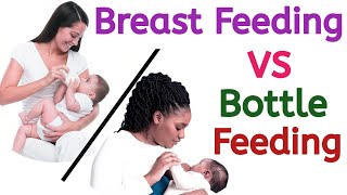 Breast Feeding Vs Bottle Feeding What is best for your child  A Complete Guide  Feeding Tips [upl. by Steiner]