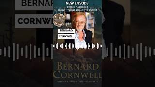 New podcast episode with legendary author Bernard Cornwell podcast historythroughfiction [upl. by Sofer]