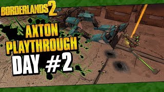 Borderlands 2  Axton Reborn Playthrough Funny Moments And Drops  Day 2 [upl. by Wall]