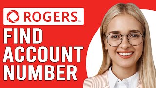 How To Find Account Number Rogers Where Can I Find My Rogers Account Number [upl. by Ispep]