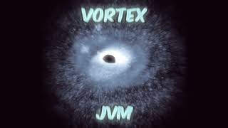 JVM  Vortex [upl. by Eilatan]