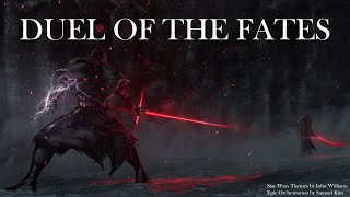 Star Wars Duel of The Fates ★ EPIC POWERFUL MIX ★  Two Steps From Hell Style [upl. by Airamas]