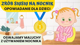 Nocnik Siku Kupka Odpieluchowanie Film Edukacyjny dla Dzieci [upl. by Ojeibbob]