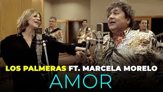 Los Palmeras Ft Marcela Morello  Amor Videoclip Oficial [upl. by Ellened247]