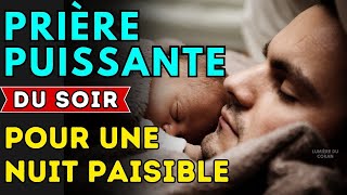 Prière Puissante Du Soir Pour Demander Assistance Et Protection [upl. by Amorete]