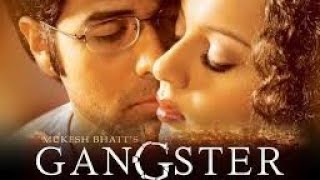 Tu Hee Meri Shab Hai l Gangster l Emraan Hashmi Kangana Ranaut Shiney Ahuja l [upl. by Ginder]