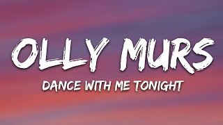 Olly Murs  Dance With Me Tonight Lyrics [upl. by Aldredge295]