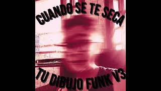 Cuando se te seca tu dibujo FUNK Vol 3 SLOWED ft MH28r2l [upl. by Lou]