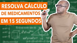 APRENDA a RESOLVER CÁLCULO de MEDICAMENTOS em 15 SEGUNDOS  Para prova de concurso [upl. by Colbert]