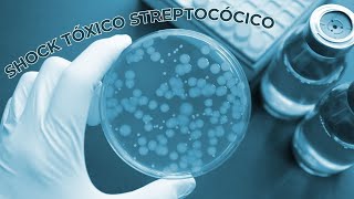 Shock tóxico streptocócico Streptococcus pyogenes🧫 [upl. by Meece791]