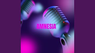 AMNESIA [upl. by Boswall60]