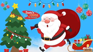 🎄Christmas Song for Kids  Festive Fun with Santa Reindeer amp Snowflakes Santas Coming To Town [upl. by Mahala]