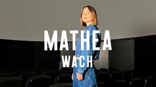 Mathea  Wach [upl. by Noet]