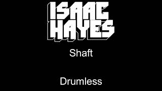 Isaac Hayes Shaft Drumless [upl. by Ilatfan]