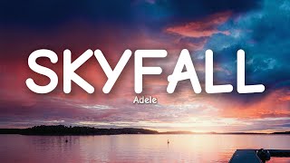 Adele  Skyfall Lyrics [upl. by Daggett]