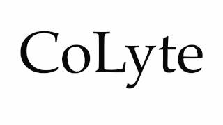 How to Pronounce CoLyte [upl. by Meras]