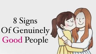 8 Signs Of Genuinely Good Person goodvibes psychologyfacts [upl. by Santa]