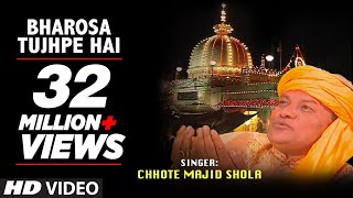 ► भरोसा तुझ पे है Full Video  Chhote Majid Shola  TSeries Islamic Music [upl. by Halle]