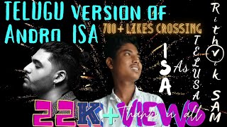 Remake of Andros ISA Song into Telugu Version By RithvikSAM ISA as TELUSA SAM 4STARS Channel [upl. by Namus634]