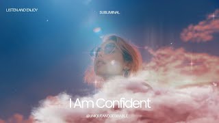 I Am Confident✨Subliminal 111Hz [upl. by Vida]