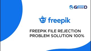 Freepik File Rejection Problem Solution 100 Freepik 100 Approved tips [upl. by Nirej]