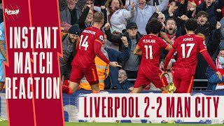 Liverpool 22 Man City  Instant Match Reaction [upl. by Cyprus737]